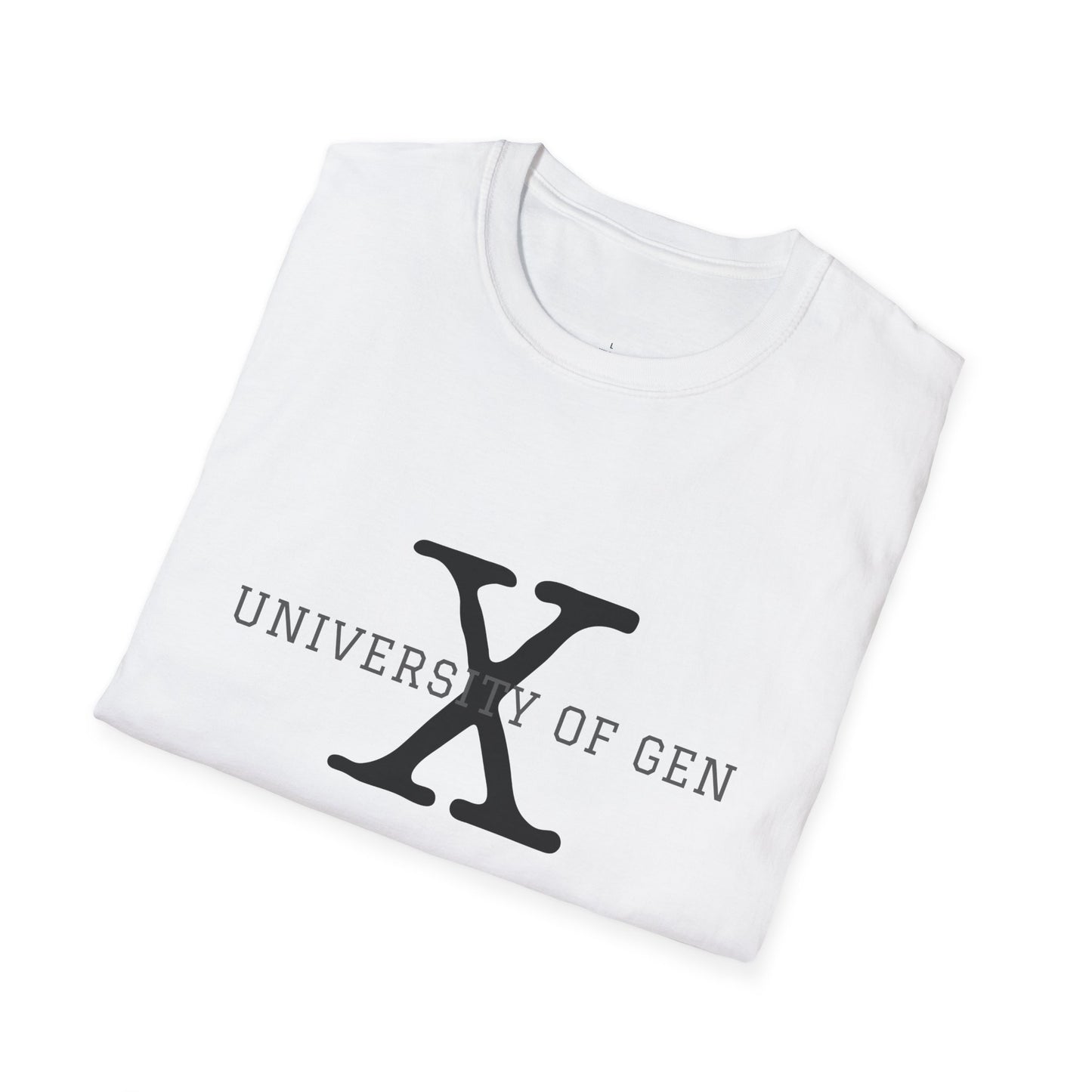University of Gen X Latin Motto "DON'T CARE ABOUT YOUR FEELINGS" - Unisex Softstyle T-Shirt