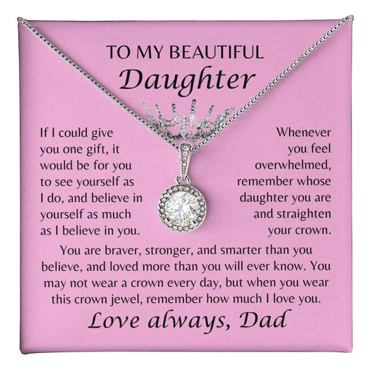 To My Beautiful Daughter - Crown Jewel Necklace - From Dad - Pink Card