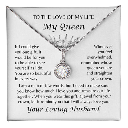 To The Love of My Life, My Queen, My Wife - Crown Jewel Necklace