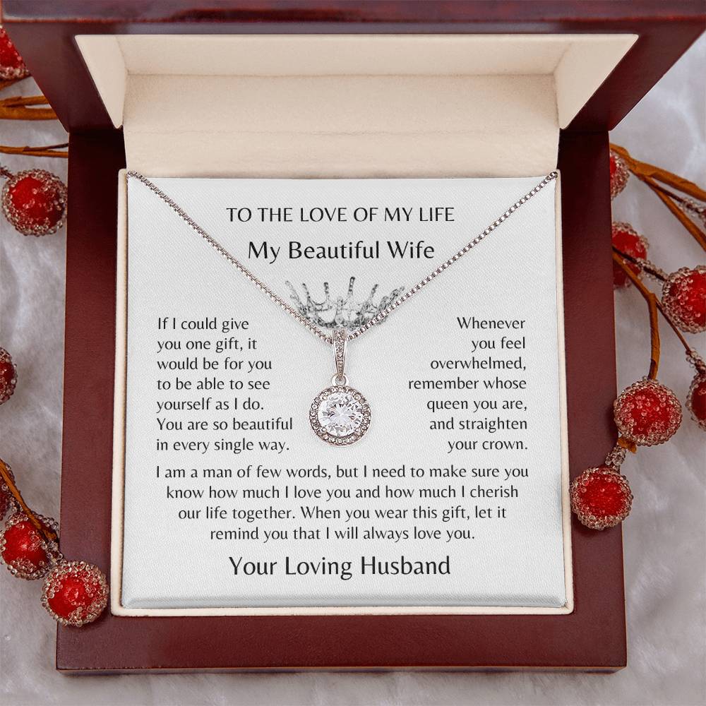 To The Love of My Life, My Beautiful Wife - Crown Jewel Necklace