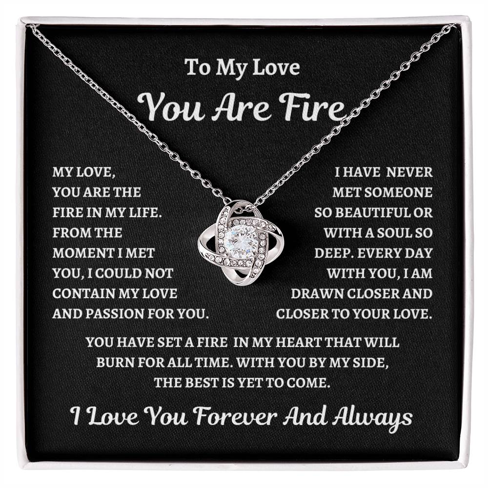 To My Love | You Are Fire | BW